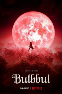 Bulbbul | Netflix (2020) รอยรักตำนานอาถรรพ์