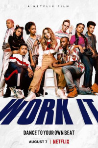 Work It | Netflix (2020) เวิร์ค อิทเต้นเพื่อฝัน