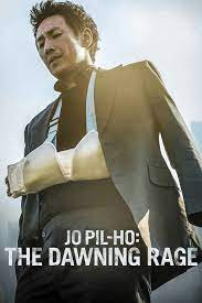 Jo Pil-ho The Dawning Rage (2019) โจพิลโฮ แค้นเดือนต้องชำระ [Sup TH]
