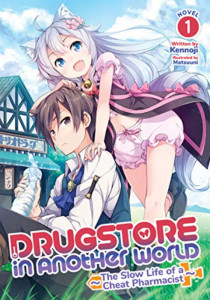 Cheat Kusushi no Slow Life Isekai ni Tsukurou Drugstore ภาค1 ตอนที่ 1