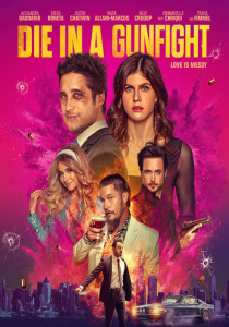 Die In A Gunfight (2021) ดวลเดือดตายเพื่อเธอ