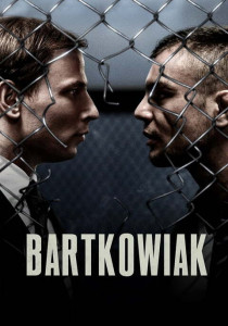 Bartkowiak (2021) บาร์ตโคเวียก แค้นนักสู้