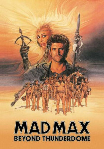 Mad Max 3 Beyond Thunderdome (1985) แมดแม็กซ์ 3 โดมบันลือโลก