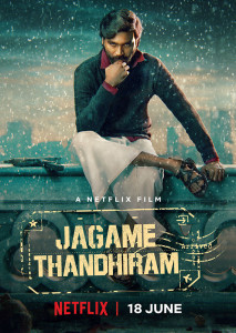 Jagame Thandhiram (2021) โลกนี้สีขาวดำ