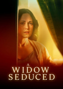 A Widow Seduced ชีวิตที่พลิกผัน แฟนใหม่แสนเพอร์เฟกต์ดันมีเรื่องลับๆ ที่อันตราย