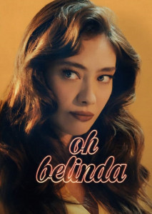 โอ้ เบลินด้า Oh Belinda ชีวิตพลิกผัน เมื่อฉันหลุดเข้าไปในโลกคู่ขนาน