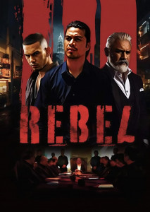 Rebel ขบถ ความขัดแย้งกับอันธพาลในท้องถิ่นบีบให้เขาต้องยืนหยัดทวงคืนความยุติธรรม