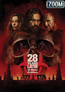 28 Years Later ฝ่าฝูงซอมบี้หลังโลกล่มสลาย ภาคต่อสุดระทึกจากหนังซอมบี้ในตำนาน