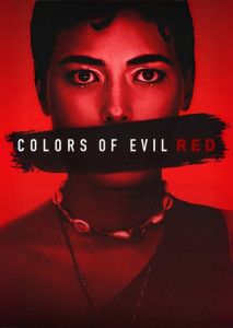 Colors of Evil Red (2024) ภาพยนตร์ทริลเลอร์ดราม่าแนวอาชญากรรม เล่าเรื่องการสืบสวนคดีฆาตกรรมเด็กสาวริมชายหาด เมืองเล็กที่เต็มไปด้วยความลับและบรรยากาศกดดันชวนลุ้นระทึก