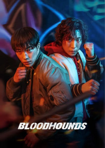 Bloodhounds (2023) เรื่องราวนักมวยหนุ่มสองคนที่ร่วมมือกันต่อสู้กับอำนาจมืดและหนี้นอกระบบ