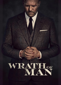 Wrath of Man (2021) ชายลึกลับที่เข้าทำงานในบริษัทขนเงินสด แต่แฝงเป้าหมายล้างแค้นสุดเข้มข้น เต็มไปด้วยฉากยิงต่อสู้และการหักเหลี่ยมเฉือนคม