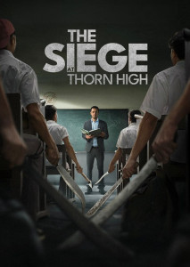 The Siege at Thorn High (2025) ปิดโรงเรียนล่าโหดครู ตัวละครครูและนักเรียนพยายามเอาชีวิตรอดจากคนร้าย