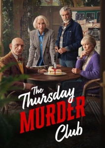 The Thursday Murder Club (2025) ชมรมไขคดีฆาตกรรมวันพฤหัสฯ ทีมชมรมไขคดีฆาตกรรมวันพฤหัสฯ รวมตัวกันสืบสวนคดีปริศนา