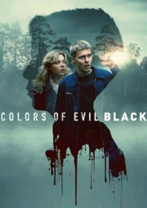 Colors of Evil Black มืดมนดั่งสีปีศาจ เมืองสีดำ ไขคดีระทึก เมื่อเด็กคนหนึ่งหายตัวไปในเมืองเล็กๆ