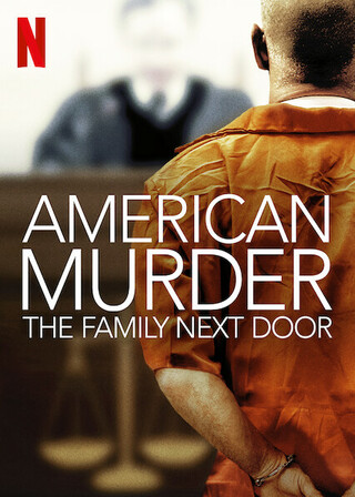 American Murder The Family Next Door | Netflix (2020) ครอบครัวข้างบ้าน