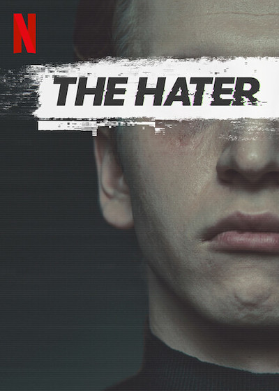 The Hater เดอะ เฮทเตอร์ (2020)