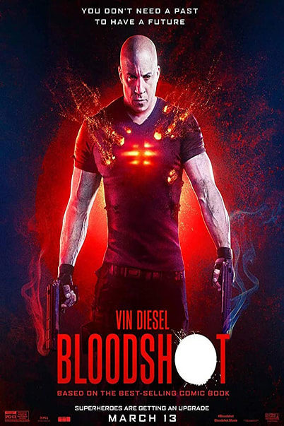BLOODSHOT (2020) จักรกลเลือดดุ