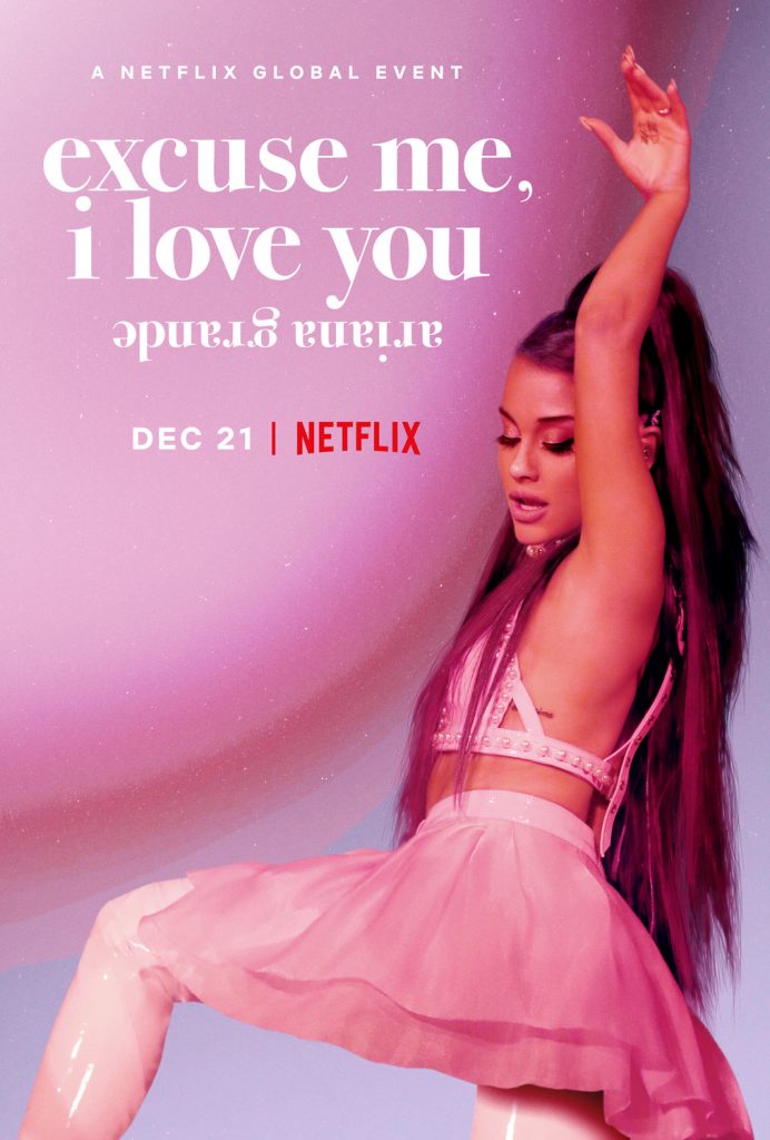 ARIANA GRANDE: EXCUSE ME, I LOVE YOU (2020): อารีอานา กรานเด: EXCUSE ME, I LOVE YOU
