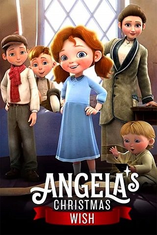 ANGELA’S CHRISTMAS WISH (2020) อธิษฐานคริสต์มาสของแองเจิลลา