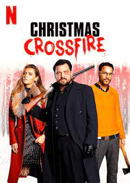 CHRISTMAS CROSSFIRE (2020) คริสต์มาสระห่ำ [ซับไทย]