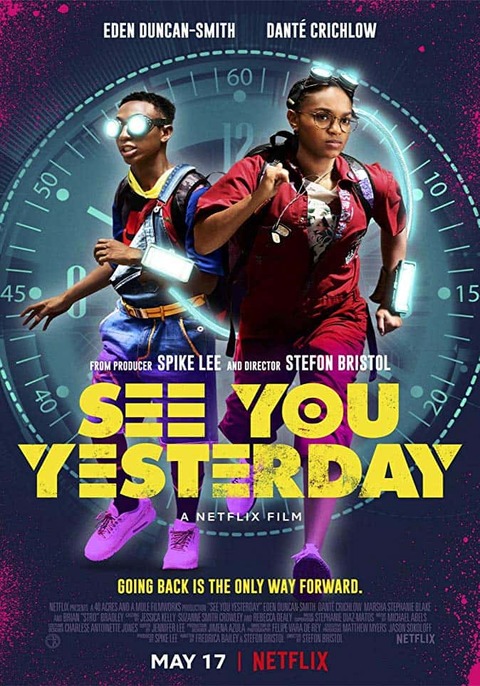See You Yesterday (2019) ย้อนเวลายื้อชีวิต