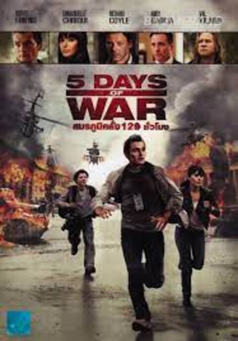 5 Days of War (2011) สมรภูมิคลั่ง 120 ชั่วโมง