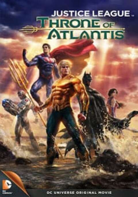 Justice League Throne of Atlantis (2015) จัสติซ ลีก: ศึกชิงบัลลังก์เจ้าสมุทร