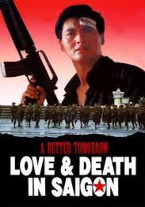 A Better Tomorrow III: Love and Death in Saigon (1989) โหด เลว ดี 3