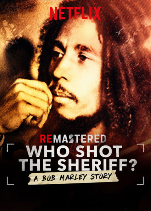 ReMastered: Who Shot the Sheriff? (2018): รื้อคดีสะท้านวงการเพลง: ใครยิงบ็อบ มาร์เลย์