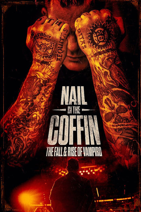 NAIL IN THE COFFIN THE FALL AND RISE OF VAMPIRO (2019)