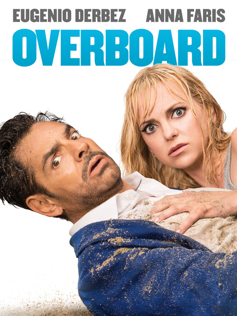 Overboard (2018) สมรภูมิรัก ต้องลงน้ำ