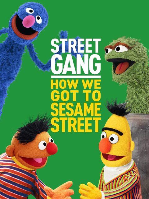 Street Gang How We Got to Sesame Street (2021)