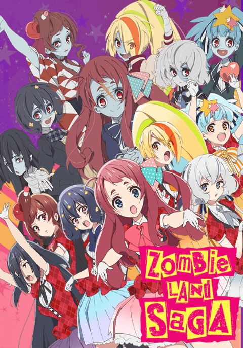 Zombieland Saga ปั้นซอมบี้ให้เป็นไอดอล (ภาค1)