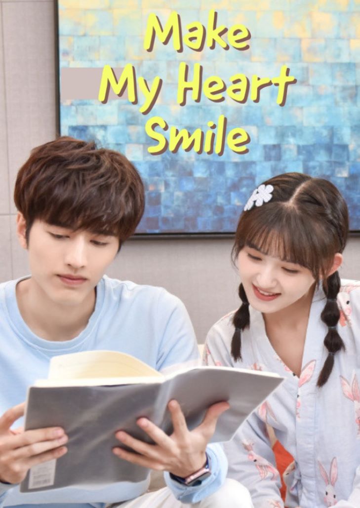 Make My Heart Smile (2021) ยิ้มให้รัก จากหัวใจ