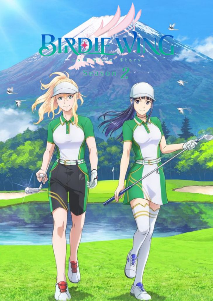 Birdie Wing Golf Girls' Story Season 2 (2023) เรื่องราวของสองสาวนักกอลฟ์ ซีซั่น 2
