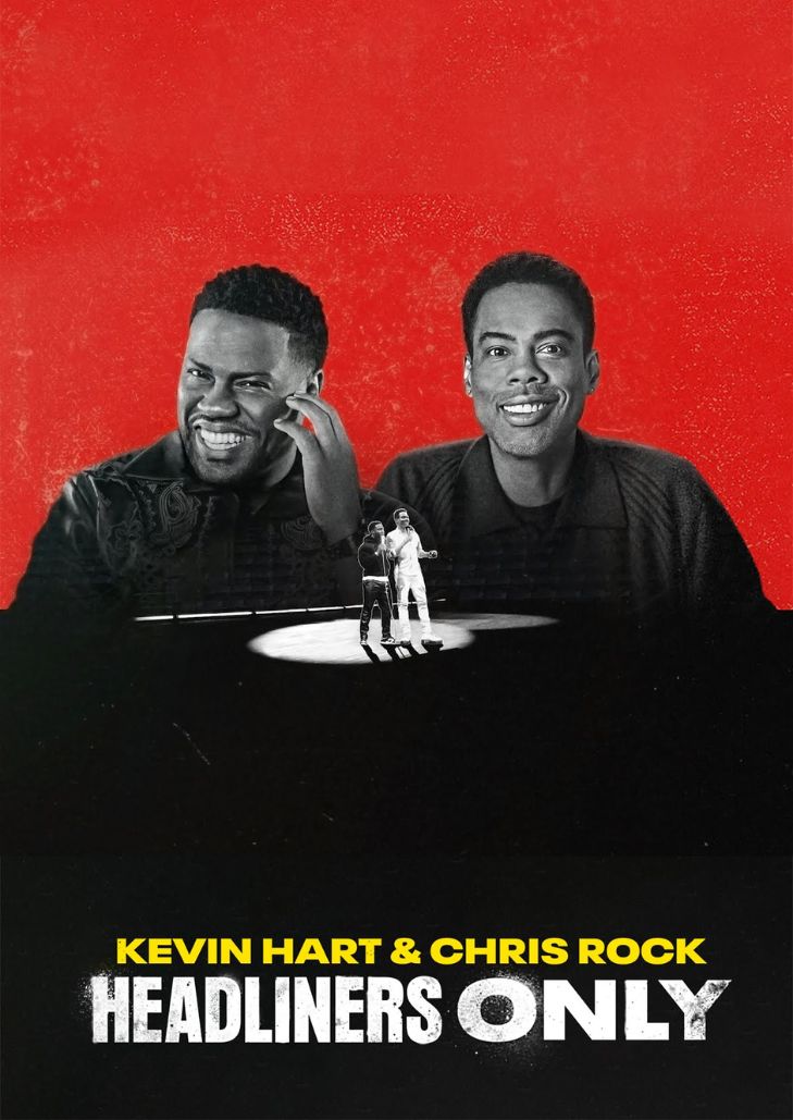 Kevin Hart & Chris Rock: Headliners Only (2023) เควิน ฮาร์ทและคริส ร็อค: คนดังเท่านั้น