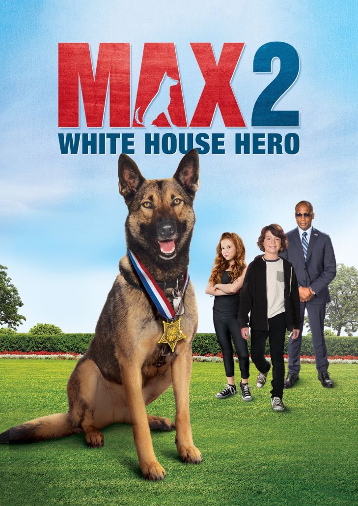 Max 2 White House Hero (2017) แม๊กซ์ 2 เพื่อนรักสี่ขา ฮีโร่แห่งทำเนียบขาว