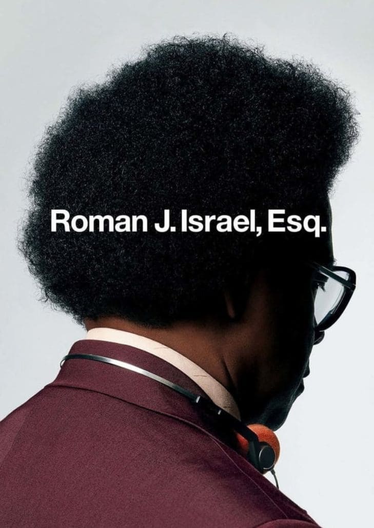 Roman J Israel Esq (2017) ทนายนักสู้เพื่อความเที่ยงธรรม