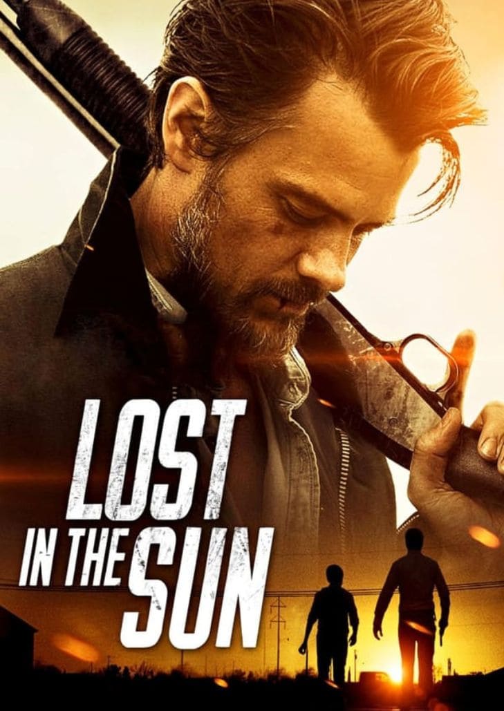Lost in the Sun (2015) เพื่อนแท้บนทางเถื่อน