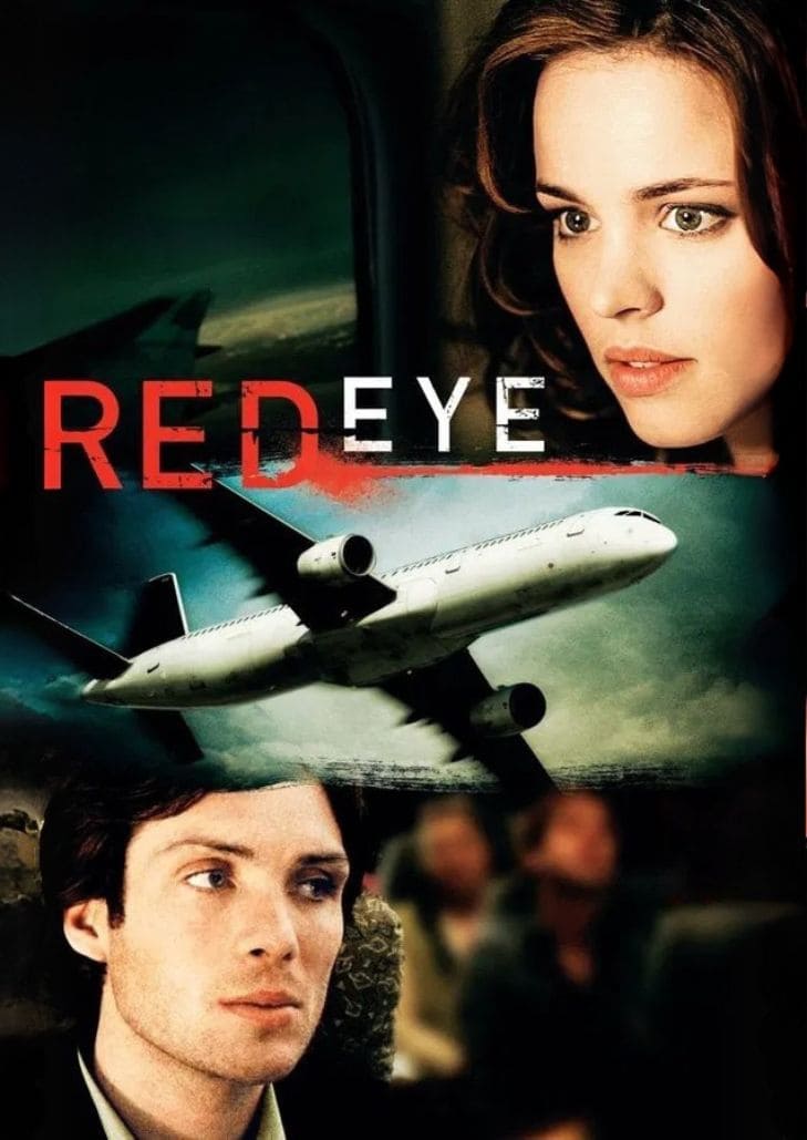 Red Eye (2005) ลิซ่า รีสเซิร์ต หญิงสาวผู้โดยสารบนเที่ยวบินกลางคืน กำลังเผชิญหน้ากับชายแปลกหน้าในเครื่องบิน ที่แท้เป็นมือสังหาร