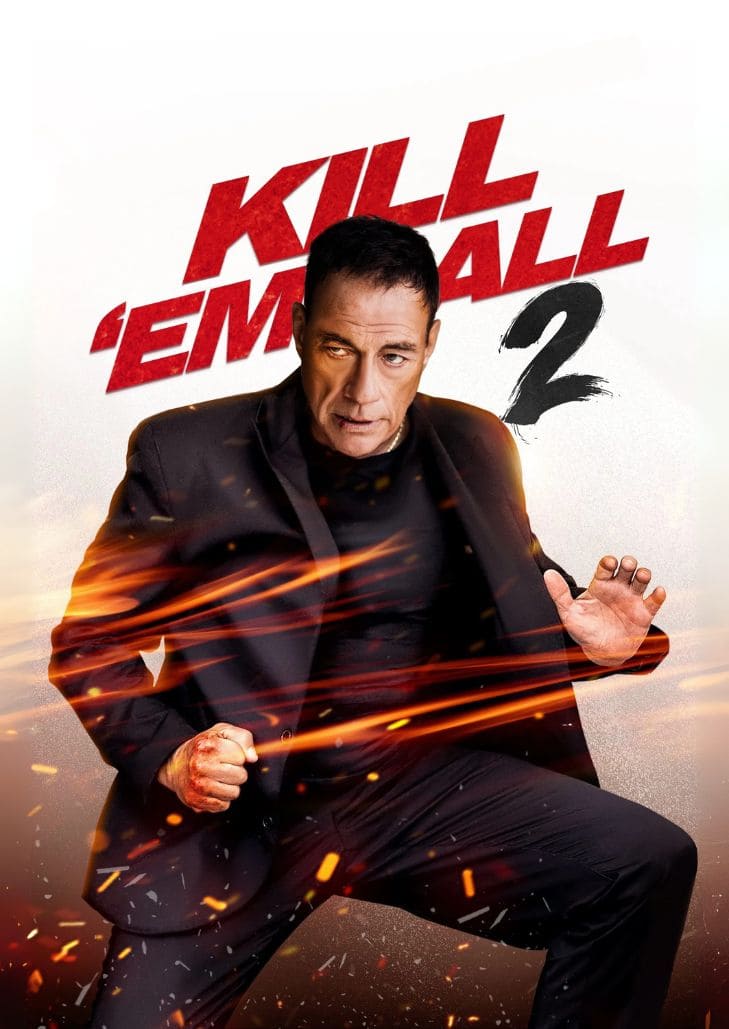 Kill 'Em All 2 (2024) ฆ่าให้เหี้ยน 2 นักฆ่าหน้าดุยืน ท่ามกลางควันไฟและซากความพินาศ ฉากแอ็กชันสุดระห่ำสไตล์ฮอลลีวูด