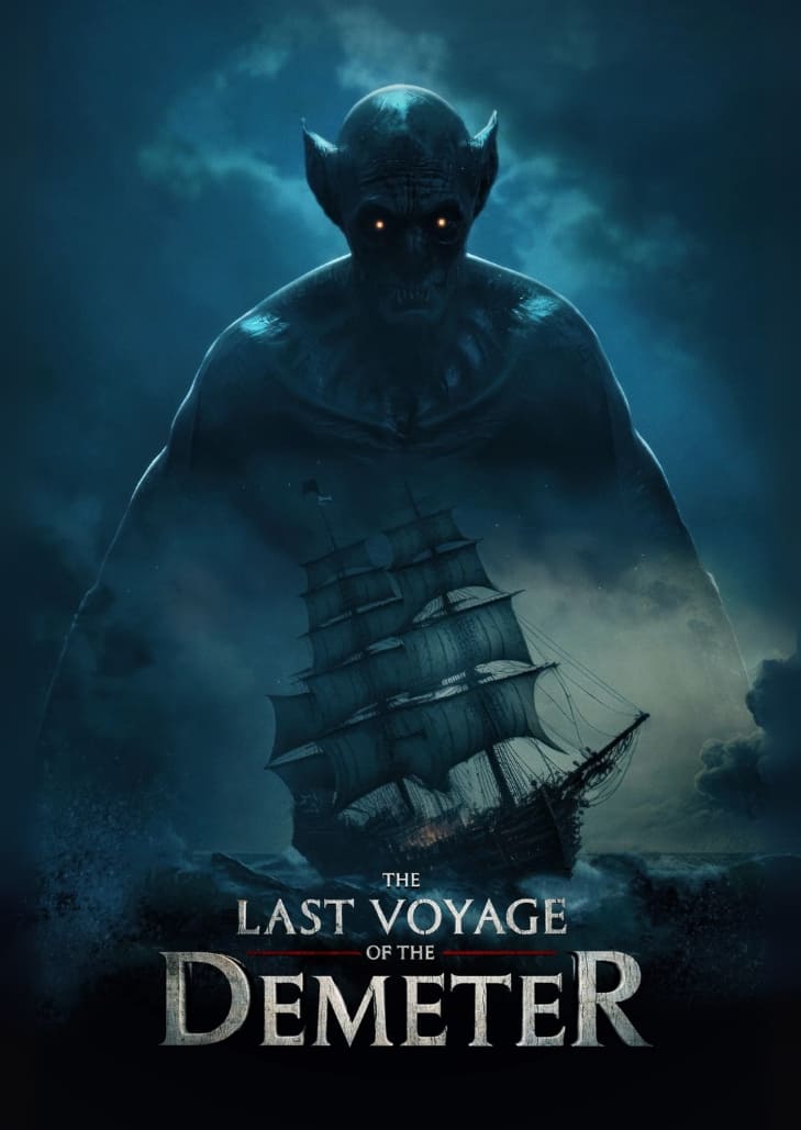 The Last Voyage of the Demeter (2023) เรื่องราวของเรือ Demeter ที่บรรทุกลึกลับซึ่งซ่อนภัยร้ายสุดสยอง ทำให้ลูกเรือเผชิญกับความหวาดกลัวและความตายที่ไม่คาดคิด ตื่นเต้น ลึกลับ และเต็มไปด้วยบรรยากาศหลอนตั้งแต่ต้นจนจบ