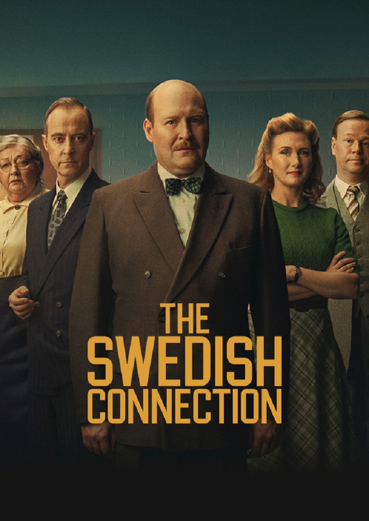 The Swedish Connection ใต้เงาสวีเดน หนังดรามาเกมการเมืองจากเหตุการณ์ที่เคยเกิดขึ้นจริงในอดีต